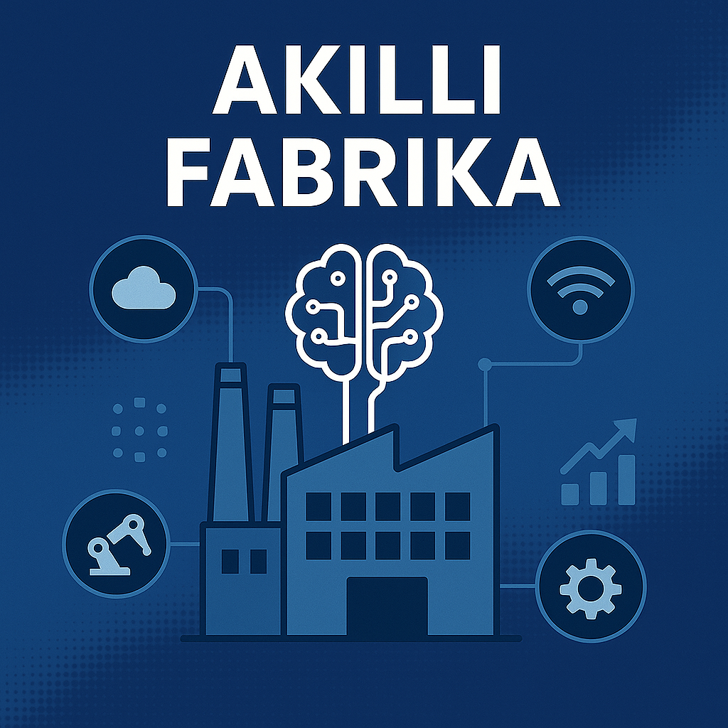 Akıllı Fabrika